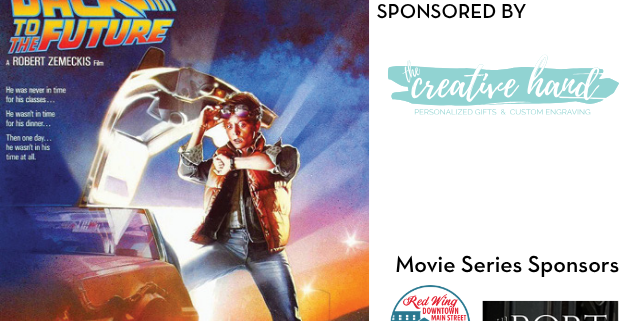 Back to the future movie cover sponsored by the creative hand red Wing downtown mainstreet and the port