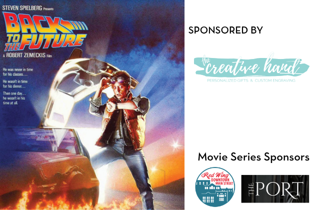 Back to the future movie cover sponsored by the creative hand red Wing downtown mainstreet and the port
