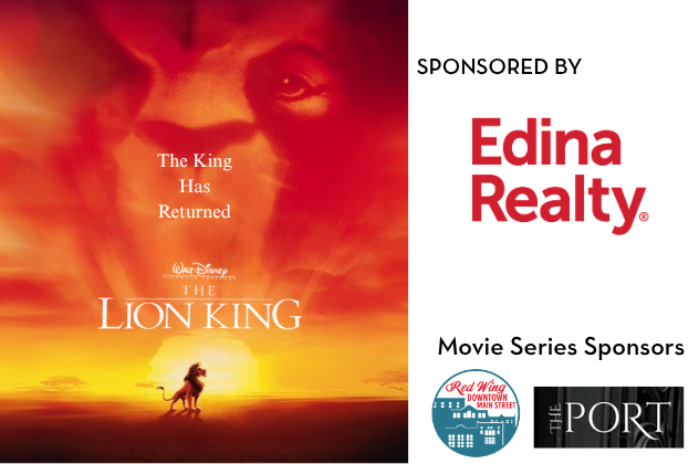 The Lion king the king has returned sponsored by edina realty, red Wing downtown mainstreet and the port